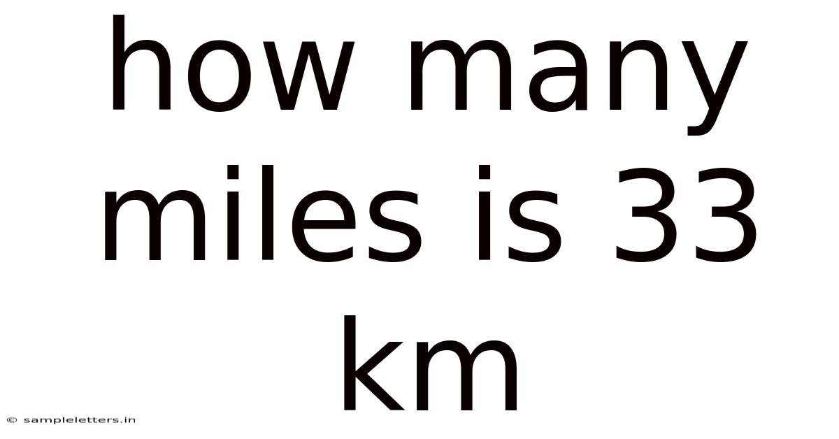 How Many Miles Is 33 Km