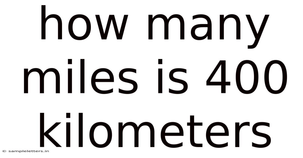 How Many Miles Is 400 Kilometers