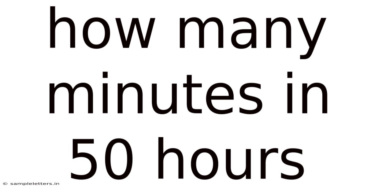 How Many Minutes In 50 Hours
