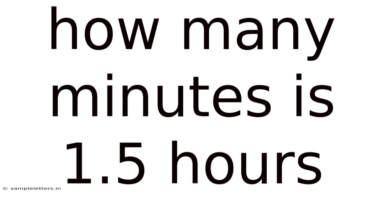 How Many Minutes Is 1.5 Hours