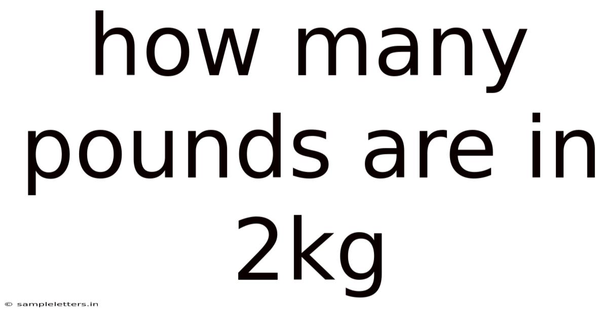 How Many Pounds Are In 2kg