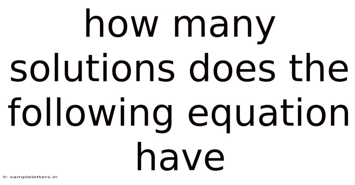 How Many Solutions Does The Following Equation Have