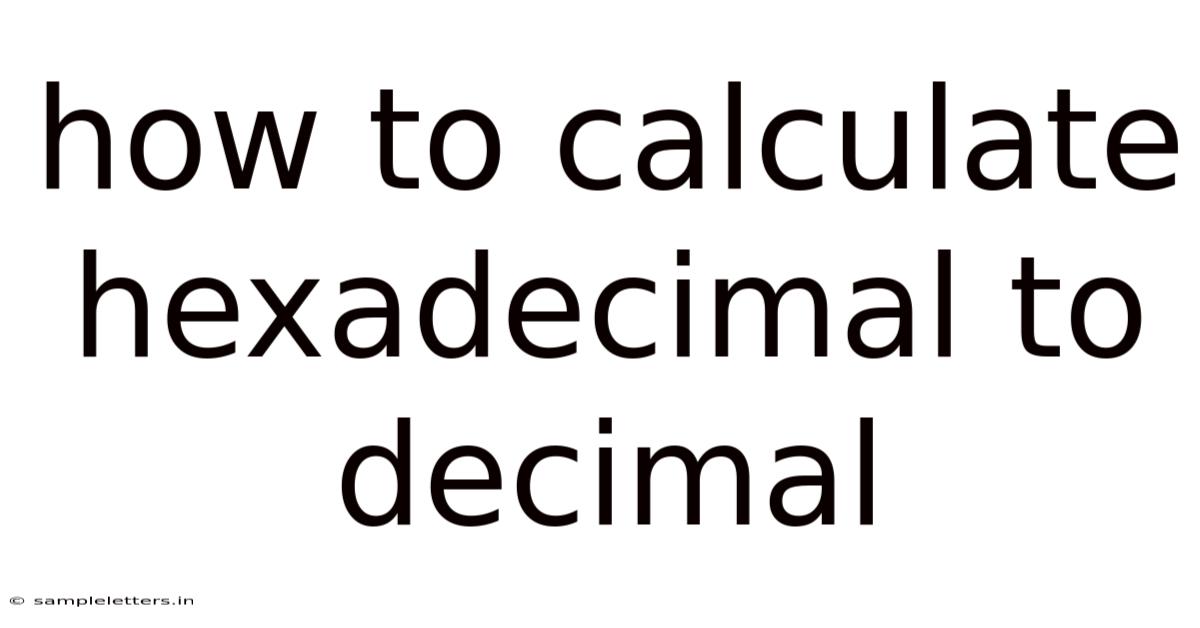 How To Calculate Hexadecimal To Decimal