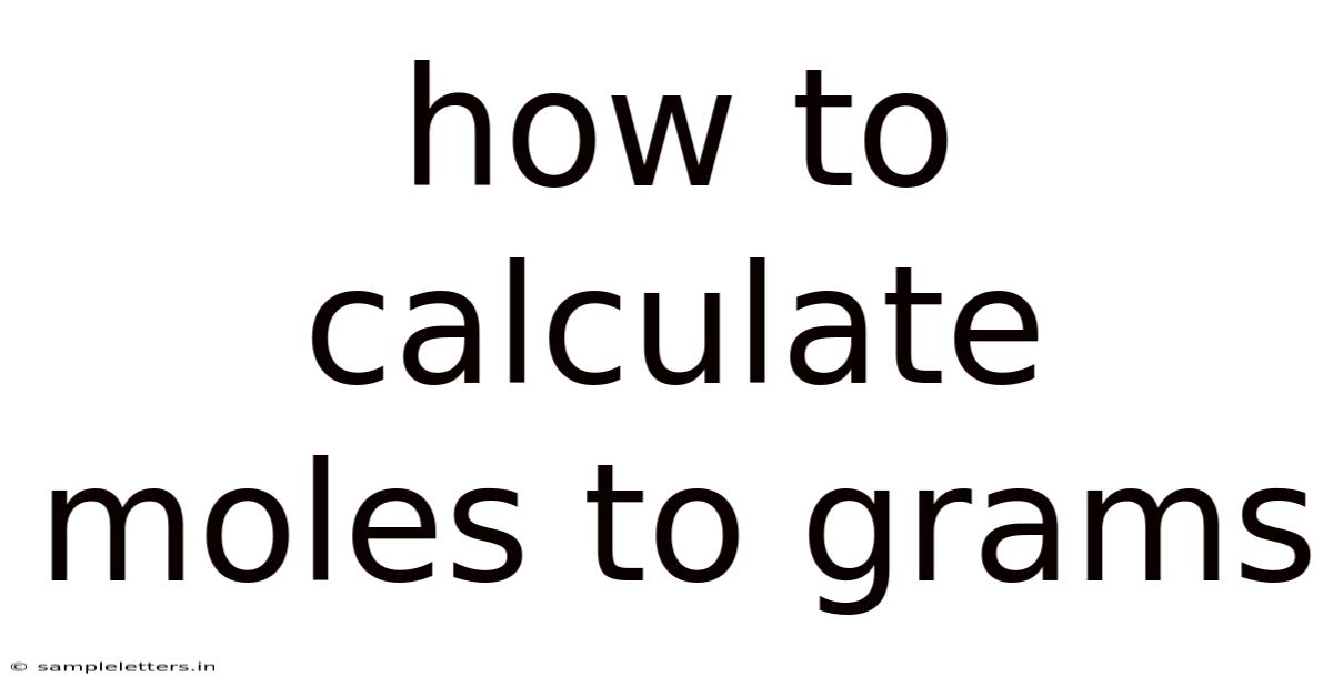 How To Calculate Moles To Grams
