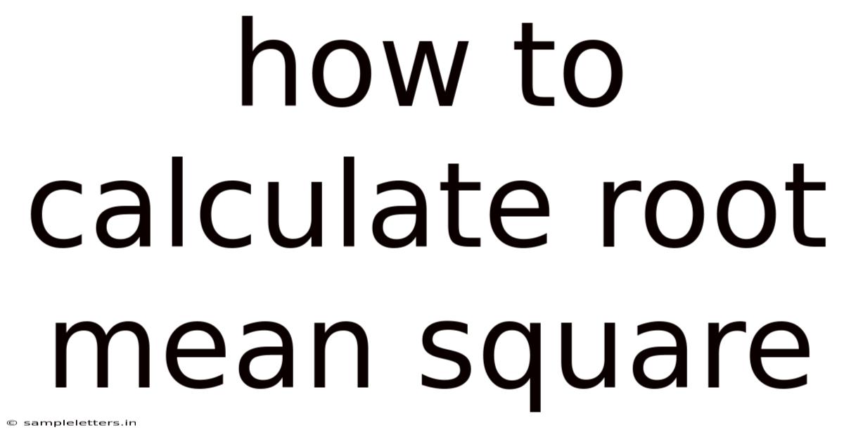 How To Calculate Root Mean Square