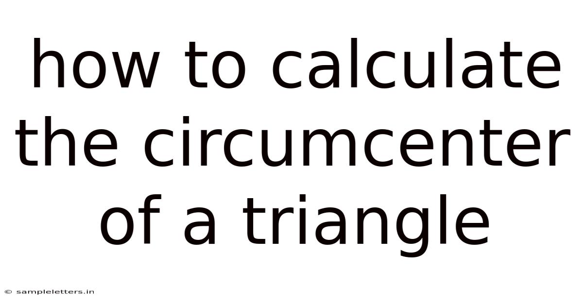 How To Calculate The Circumcenter Of A Triangle