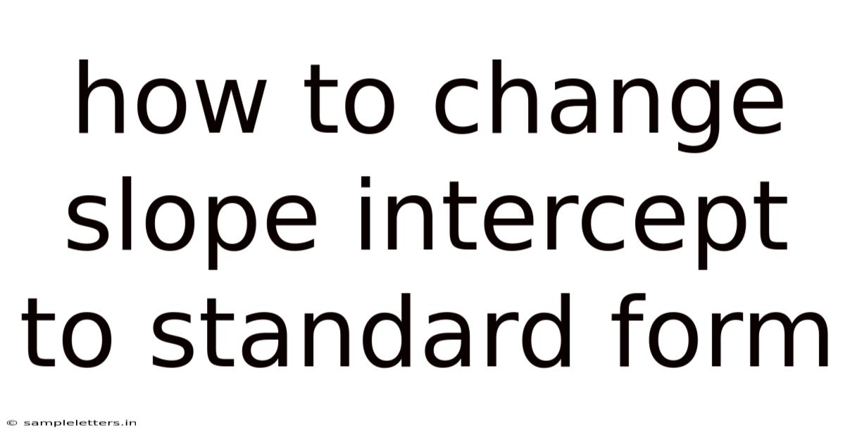 How To Change Slope Intercept To Standard Form
