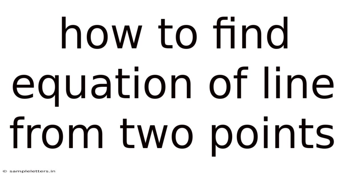 How To Find Equation Of Line From Two Points