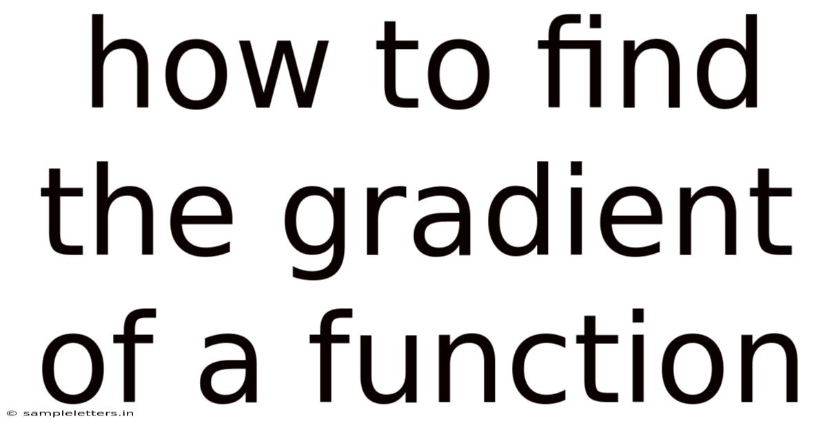 How To Find The Gradient Of A Function