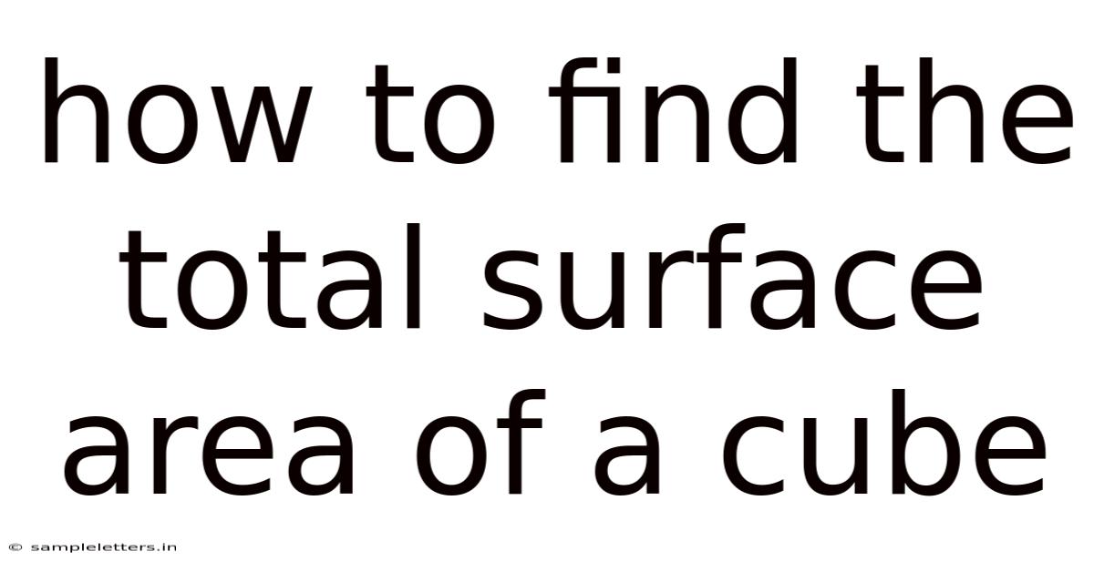 How To Find The Total Surface Area Of A Cube