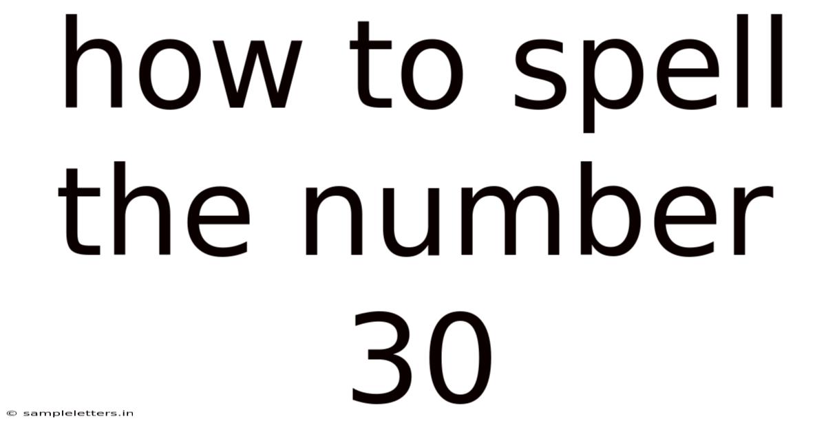 How To Spell The Number 30