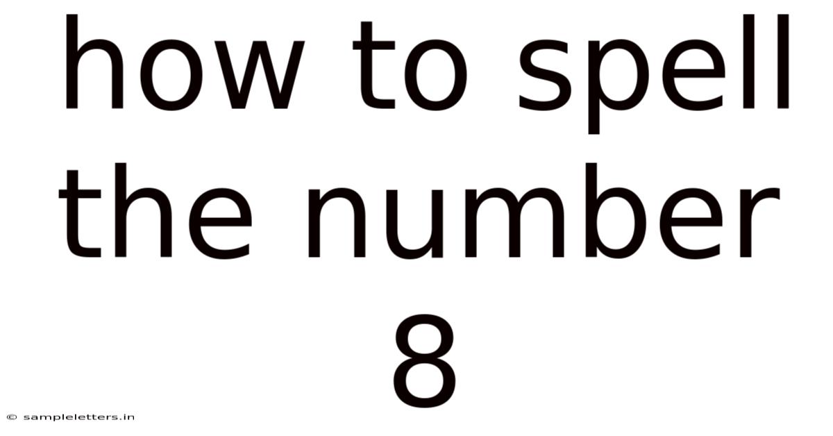 How To Spell The Number 8