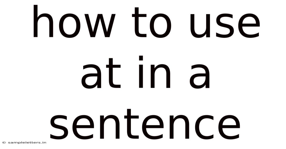 How To Use At In A Sentence