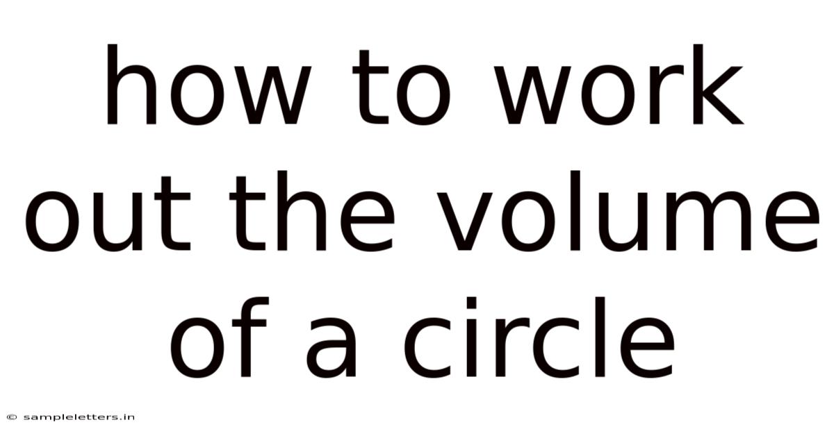 How To Work Out The Volume Of A Circle