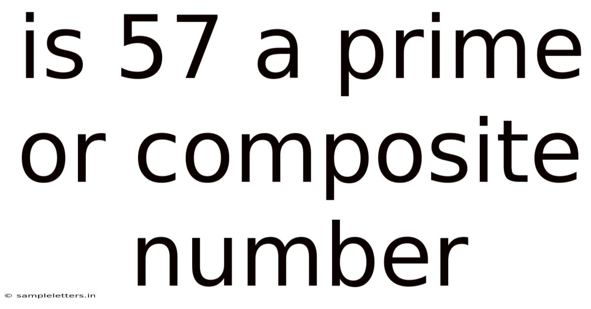 Is 57 A Prime Or Composite Number