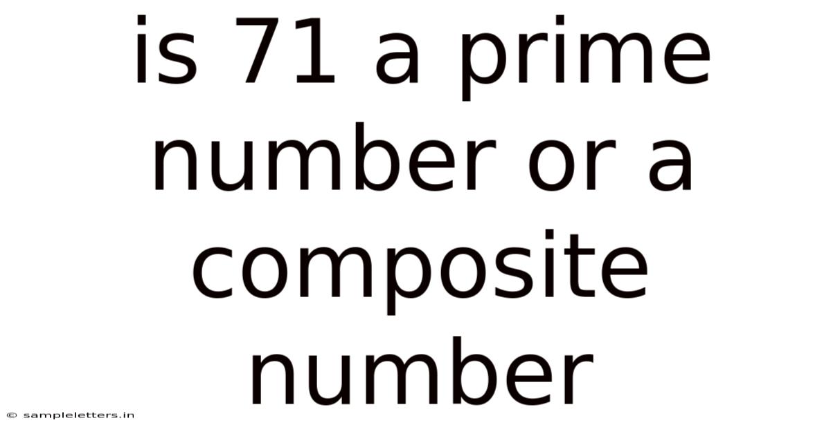 Is 71 A Prime Number Or A Composite Number