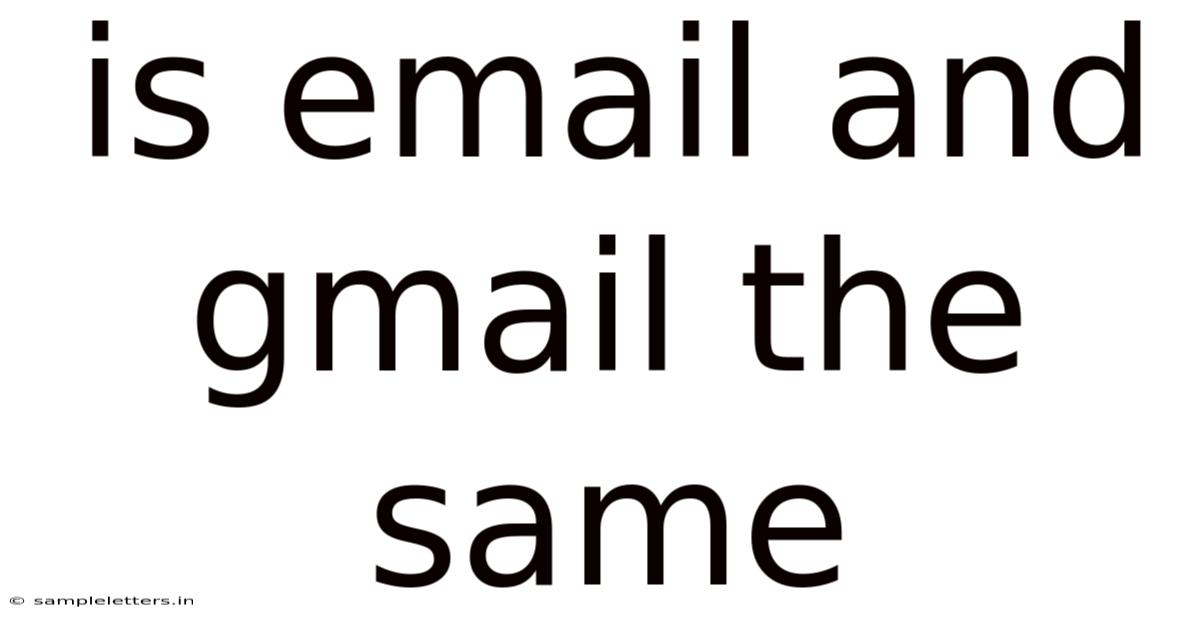 Is Email And Gmail The Same