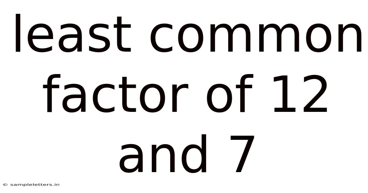 Least Common Factor Of 12 And 7