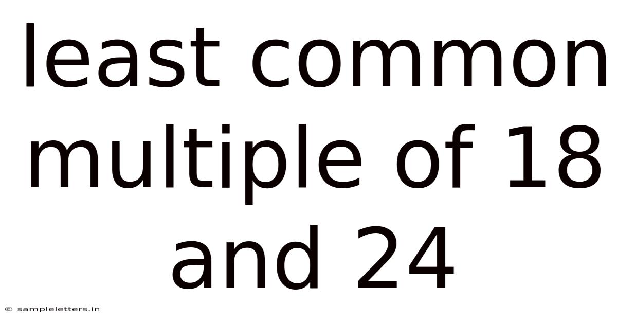 Least Common Multiple Of 18 And 24