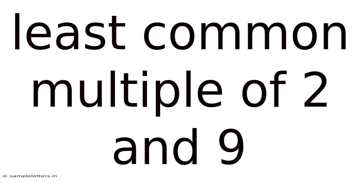 Least Common Multiple Of 2 And 9