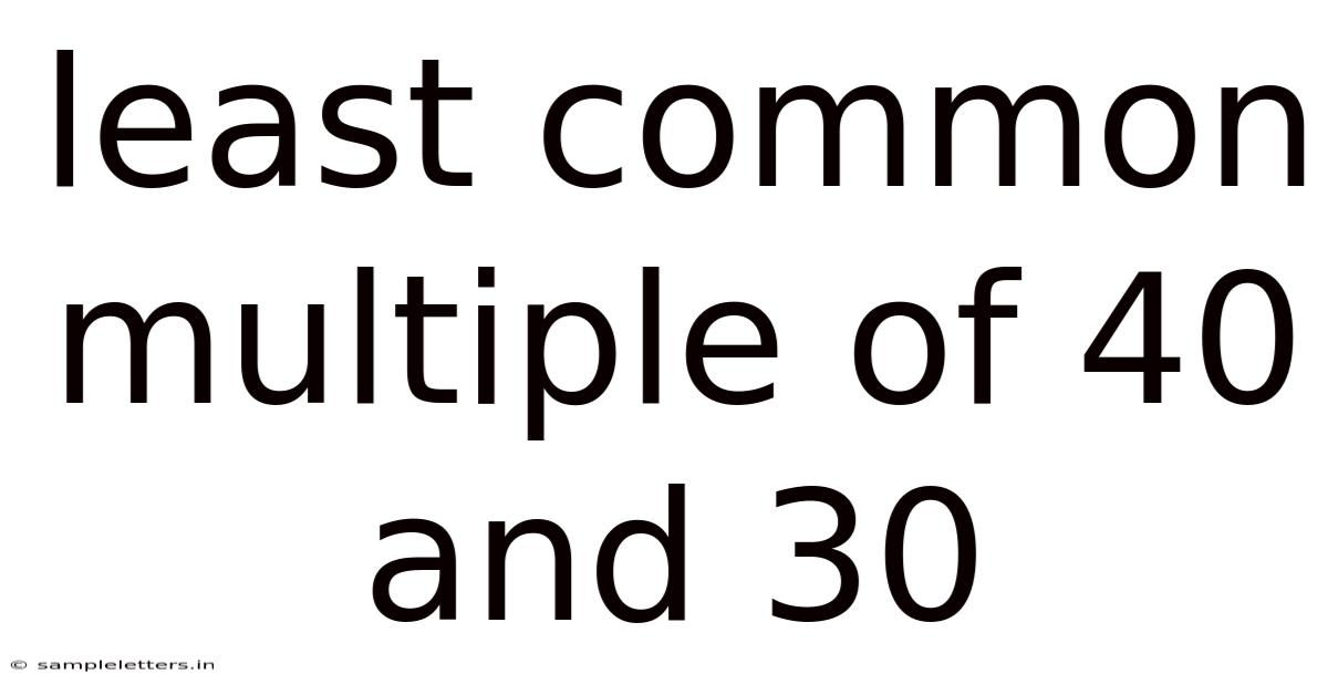 Least Common Multiple Of 40 And 30