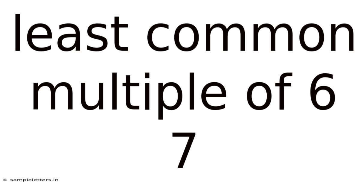 Least Common Multiple Of 6 7