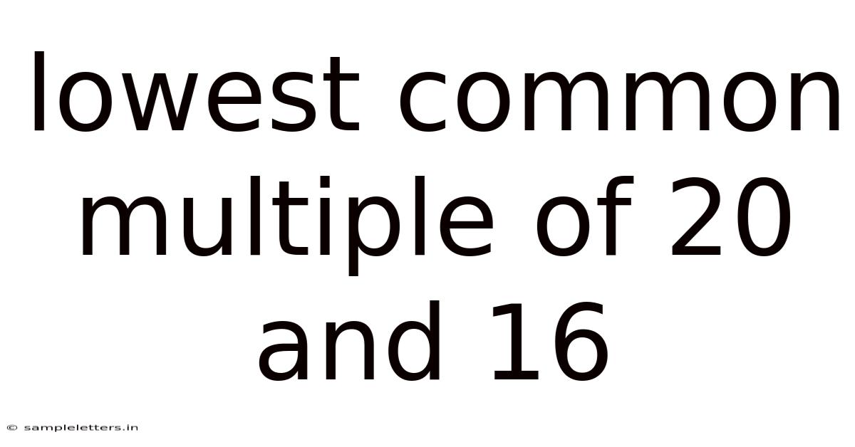 Lowest Common Multiple Of 20 And 16