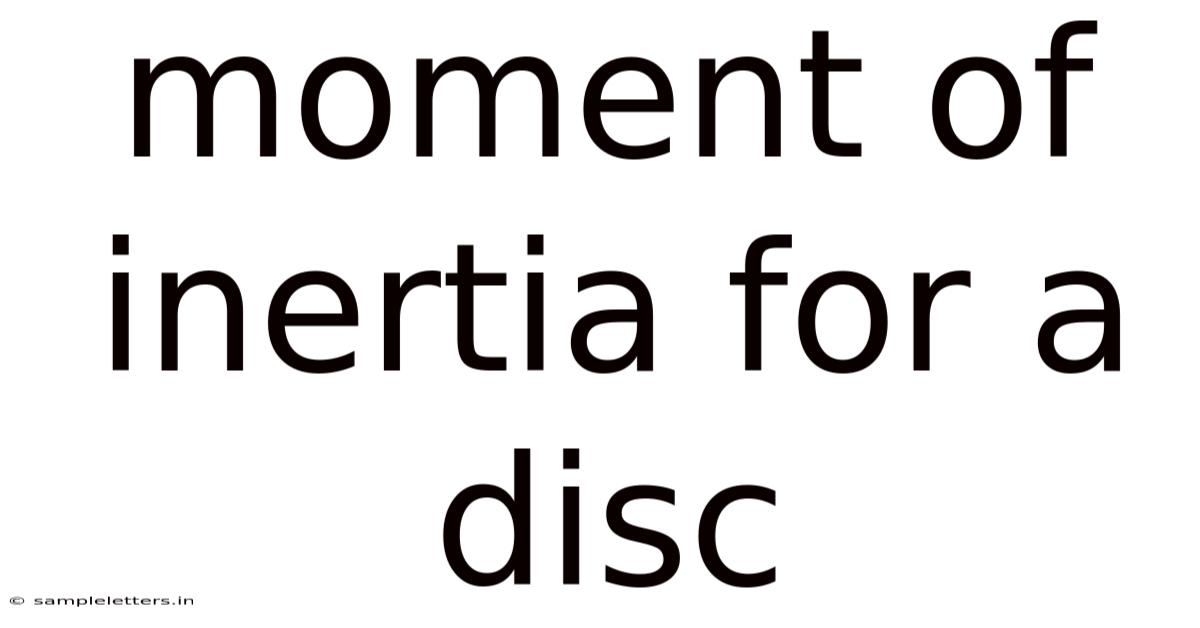 Moment Of Inertia For A Disc
