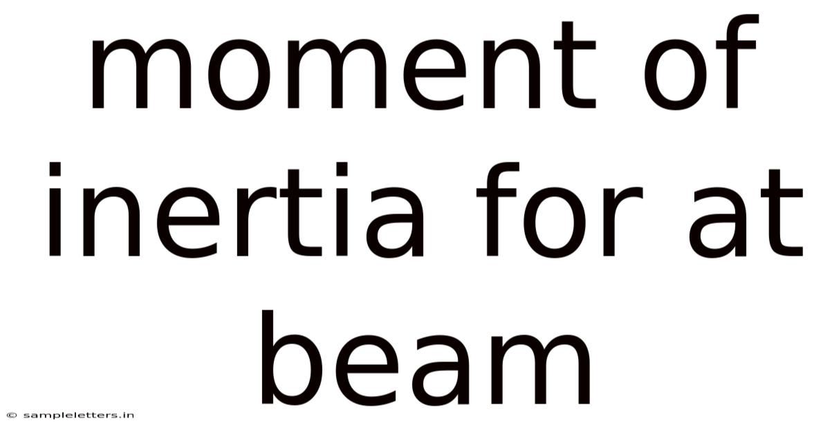 Moment Of Inertia For At Beam