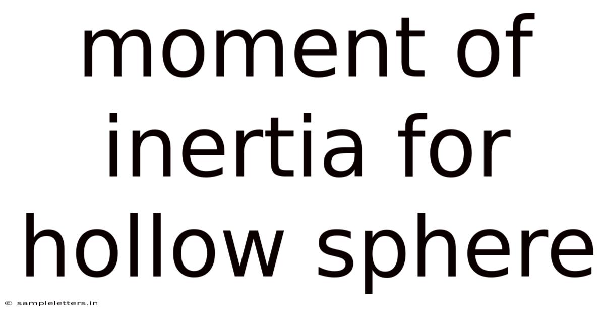 Moment Of Inertia For Hollow Sphere