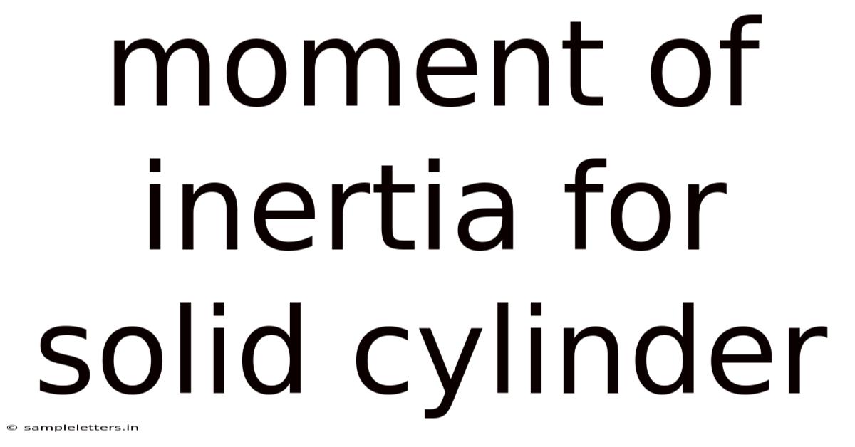 Moment Of Inertia For Solid Cylinder