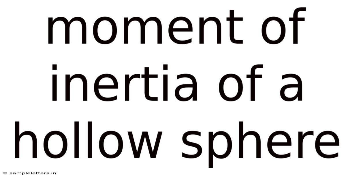 Moment Of Inertia Of A Hollow Sphere