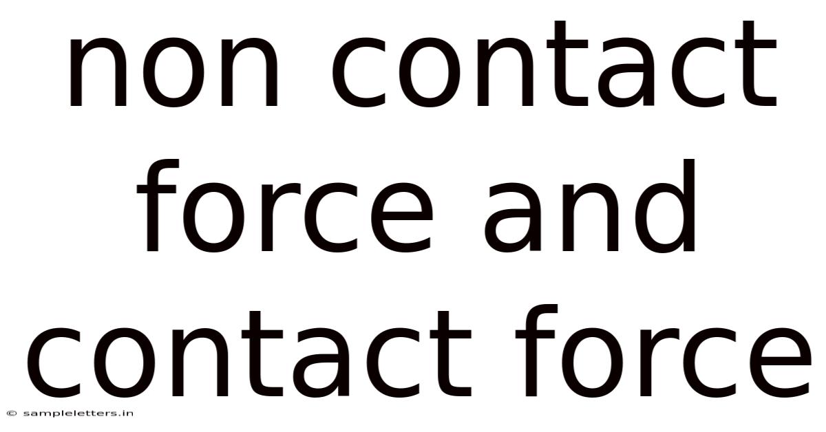 Non Contact Force And Contact Force