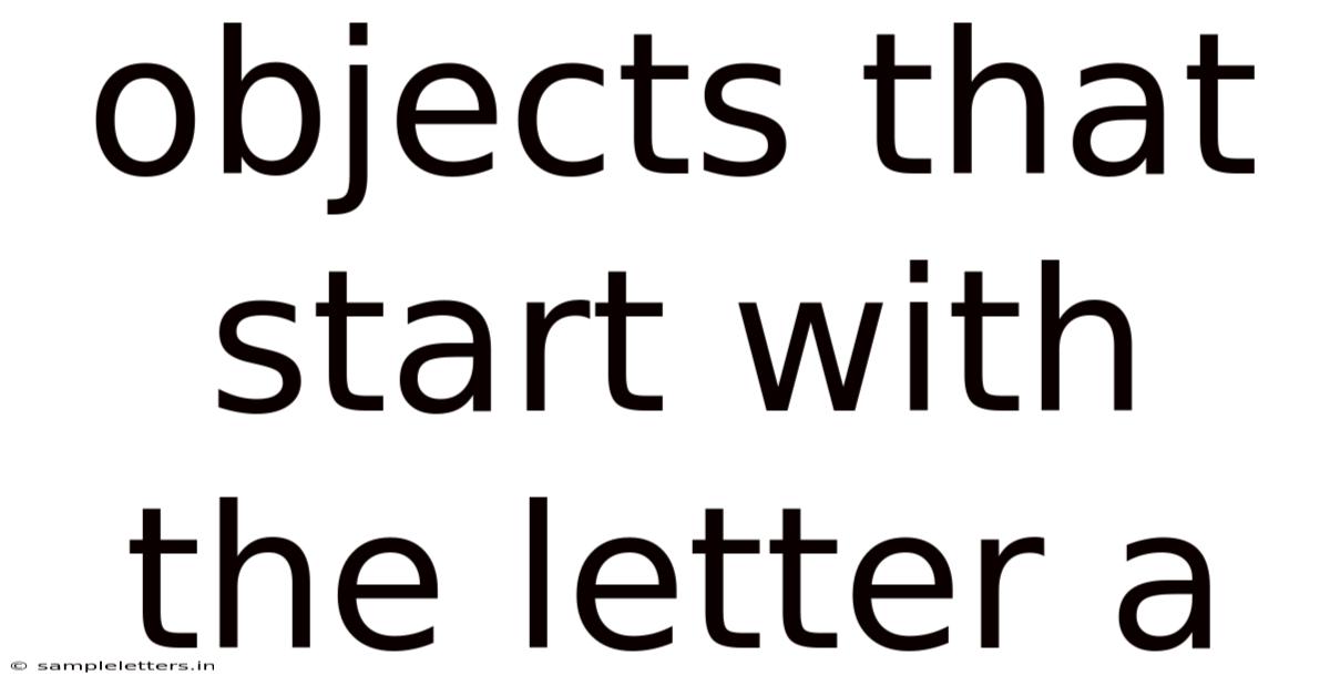 Objects That Start With The Letter A