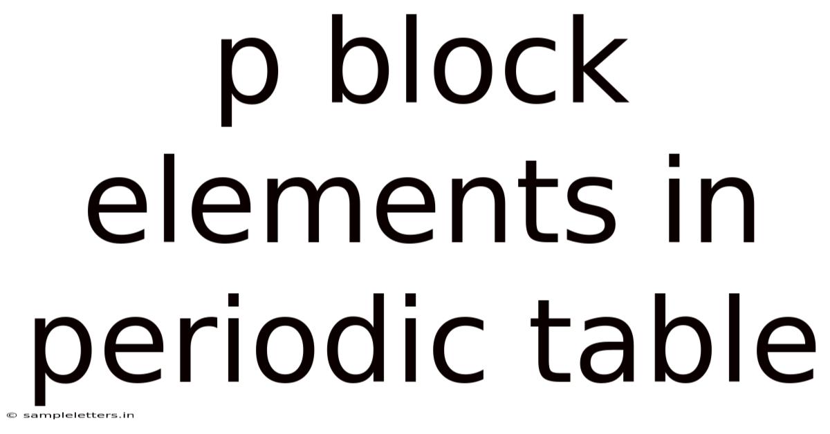 P Block Elements In Periodic Table