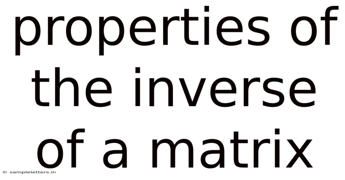 Properties Of The Inverse Of A Matrix