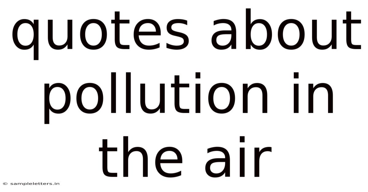 Quotes About Pollution In The Air