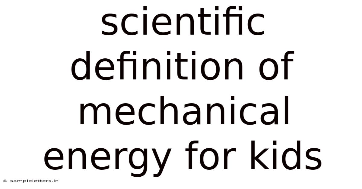 Scientific Definition Of Mechanical Energy For Kids