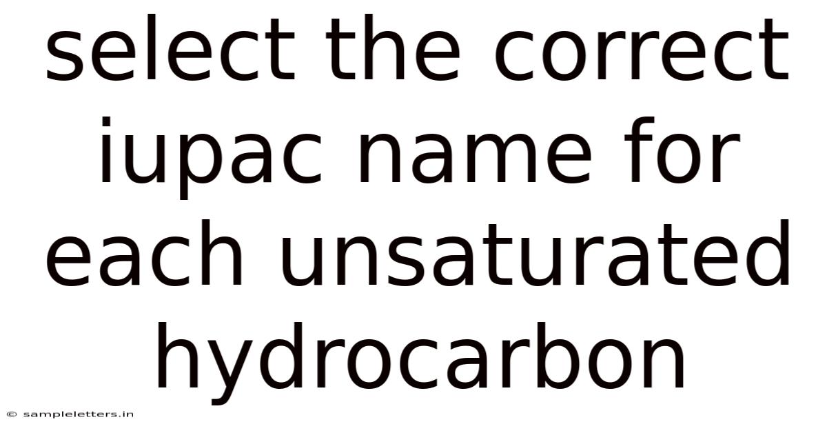 Select The Correct Iupac Name For Each Unsaturated Hydrocarbon