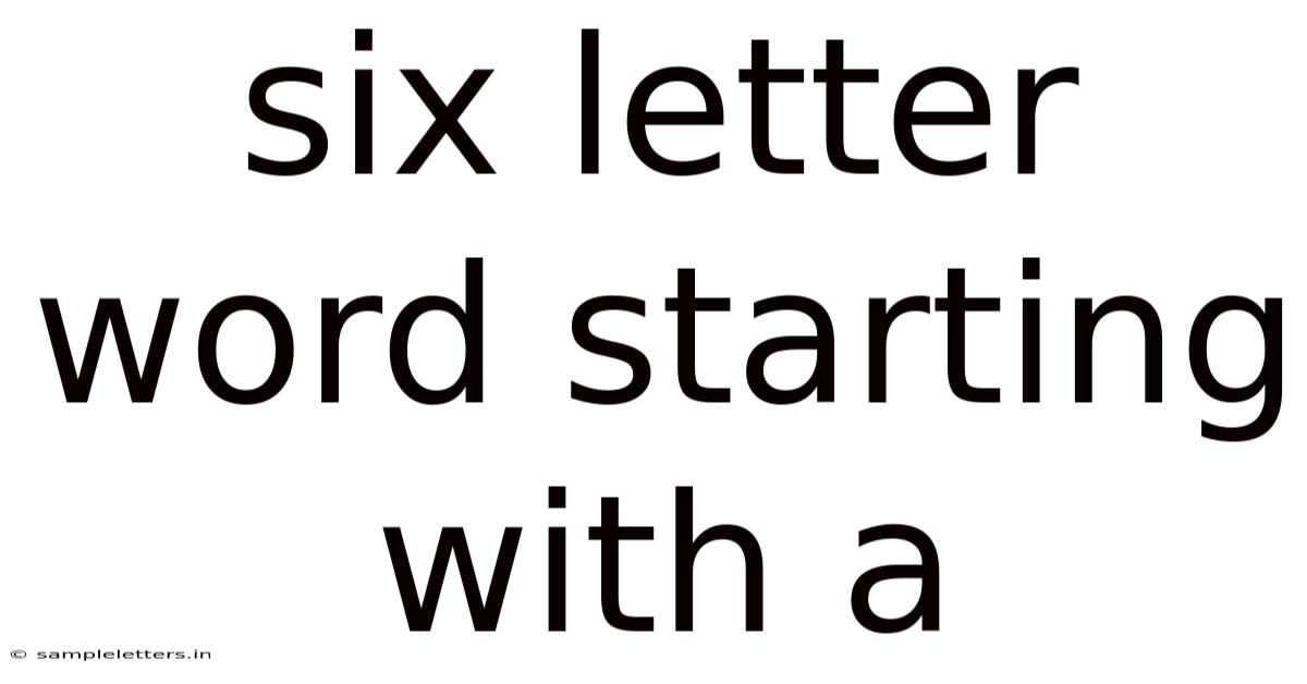 Six Letter Word Starting With A