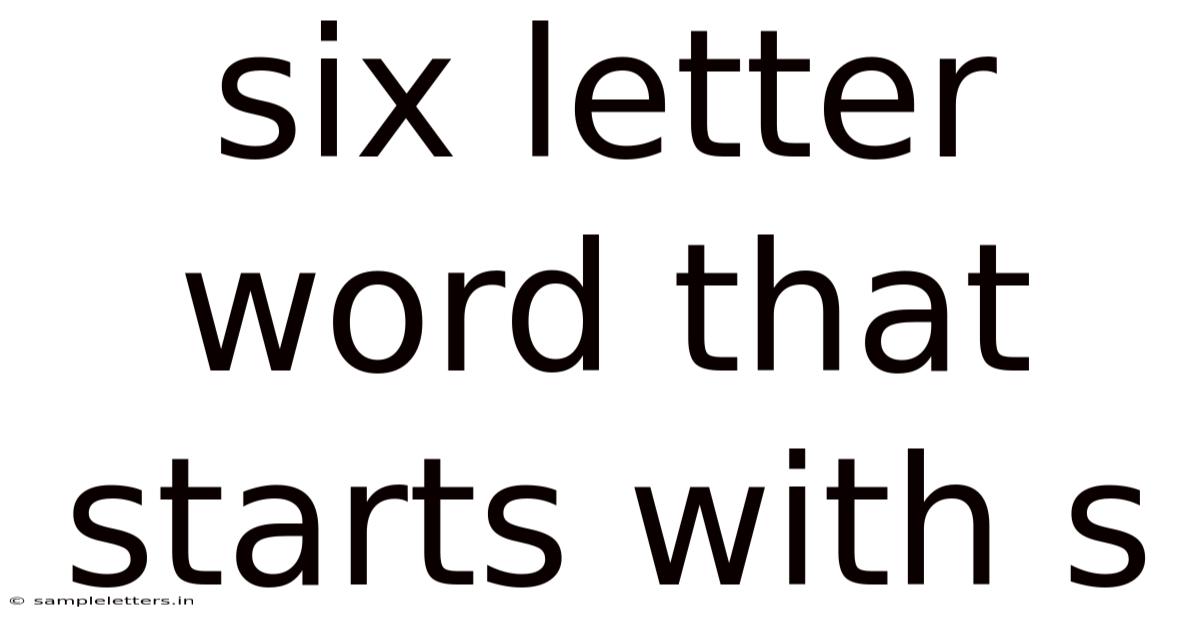 Six Letter Word That Starts With S