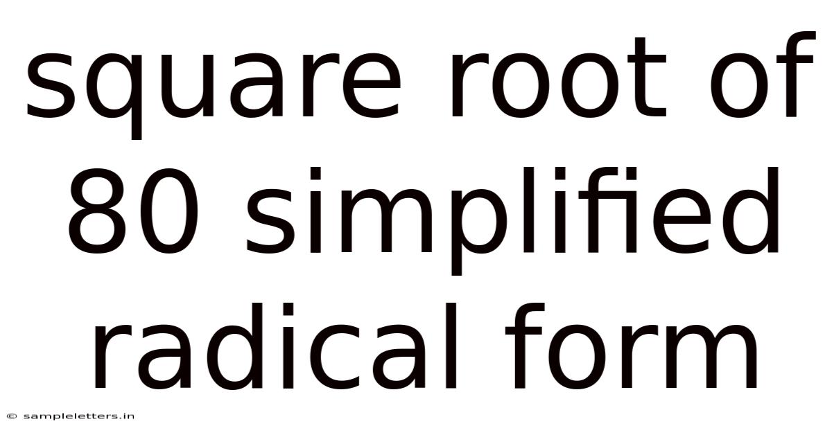 Square Root Of 80 Simplified Radical Form