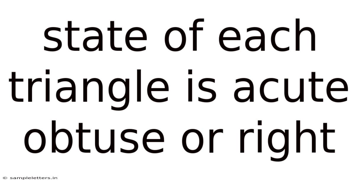 State Of Each Triangle Is Acute Obtuse Or Right