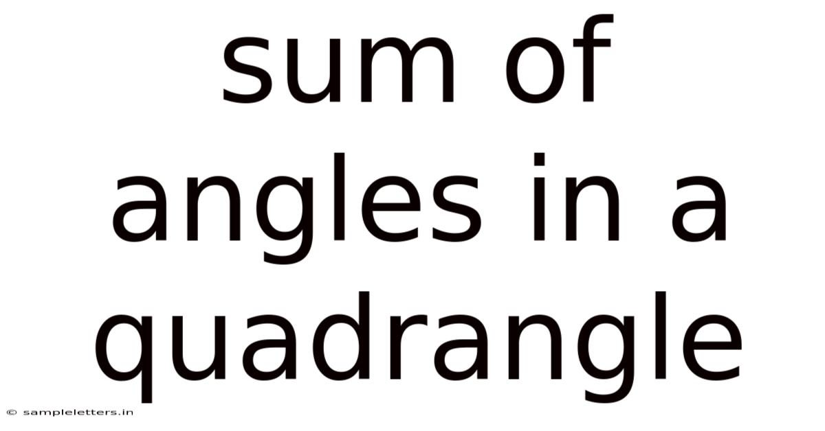 Sum Of Angles In A Quadrangle