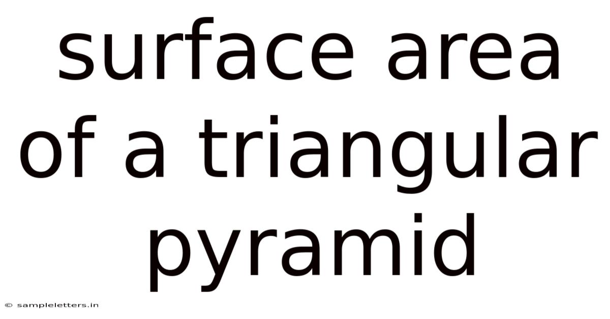 Surface Area Of A Triangular Pyramid