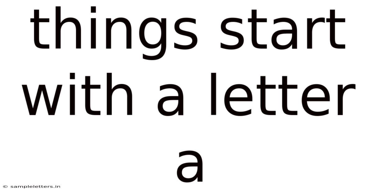 Things Start With A Letter A