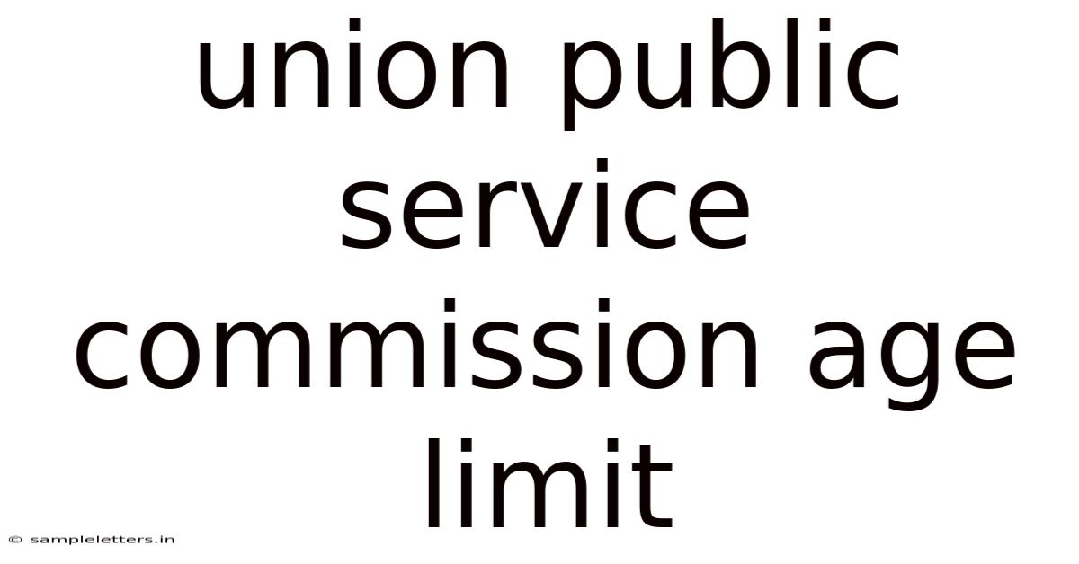 Union Public Service Commission Age Limit