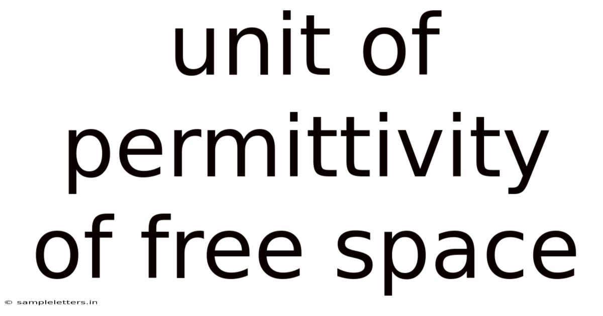 Unit Of Permittivity Of Free Space