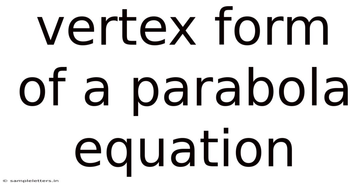 Vertex Form Of A Parabola Equation