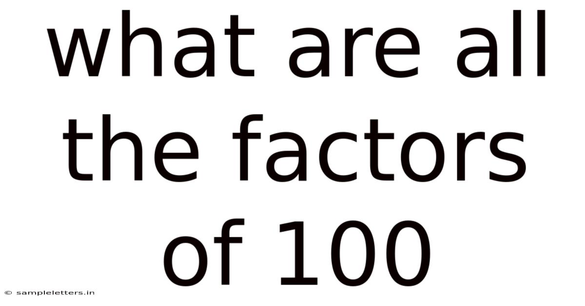 What Are All The Factors Of 100
